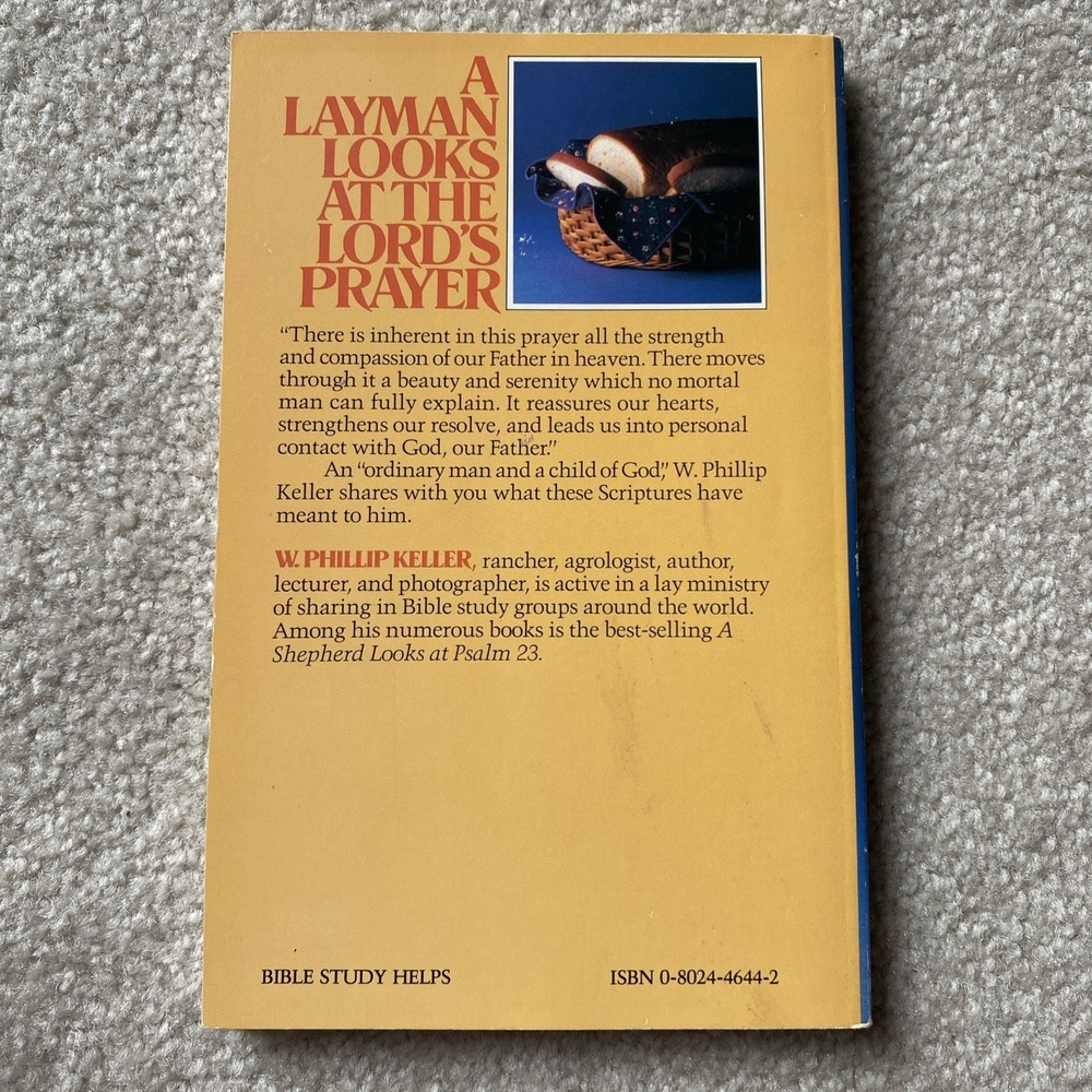 W. Phillip Keller A Layman Looks at the Lord's Prayer Paperback Book Blue/Yellow - Picture 2 of 4